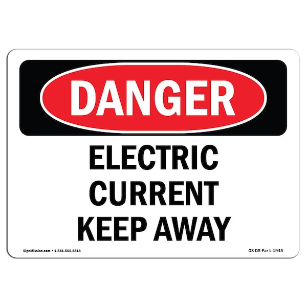 Safety Sign, OSHA Danger, 3.5" Height, 5" Width, Electric Current Keep Away, Landscape, 10PK